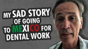 The Truth About Dental Tourism in Mexico - Thom Chaudoin from USA  - Testimonial of All on 4