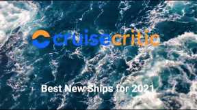 VIDEO: The Best New Cruise Ships for 2021