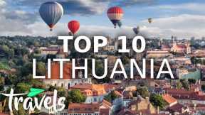 Top 10 Reasons to Visit Lithuania in 2021