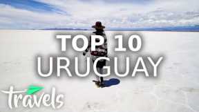 Top 10 Reasons to Visit Uruguay in 2021 | MojoTravels