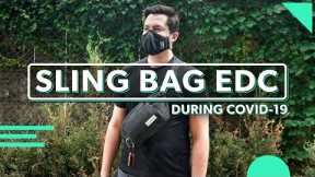 Sling Bag EDC During Coronavirus | Tom’s COVID-19 Daily Carry Essentials