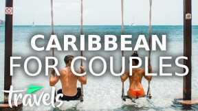 Top 10 Resort Countries in the Caribbean for Couples | MojoTravels