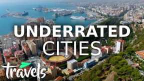 Top 10 Underrated Cities 2021