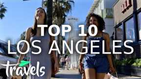 Top 10 Reasons to Visit Los Angeles in 2021