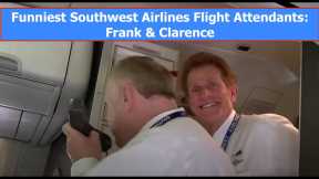 Funniest Southwest Airlines Flight Attendants Frank and Clarence