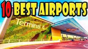 10 Best Airports in the World