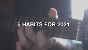 My 5 Habits for 2021