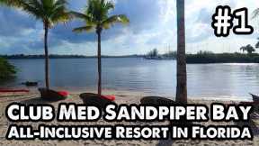 Club Med Sandpiper Bay Part 1: The Only All-Inclusive Resort In The United States?! - ParoDeeJay