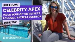 LIVE: Cruise Critic is Onboard Celebrity Apex -- The Retreat