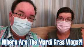 What Happened To The Rest Of Our Carnival Mardi Gras Vlogs?! - August 14, 2021 Update - ParoDeeJay