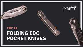 Top 10 Folding Everyday Carry (EDC) Knives