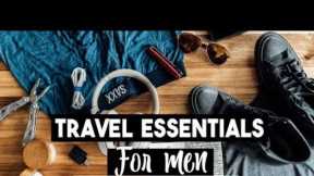 15 Travel Essentials for Men | What to Pack