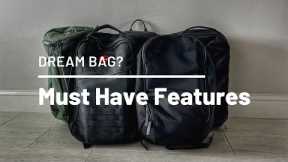 My Dream Backpack Features - Which Bags Come Closest?