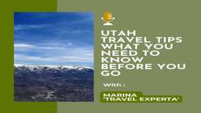Utah Travel Tips – What You Need to Know Before You Go
