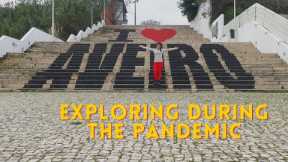 The Venice of Portugal!! Exploring Aveiro during the Pandemic