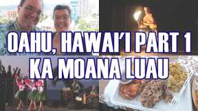 Oahu Hawaii Pt.1 - Honolulu, Ka Moana Luau Dinner, Doubletree Alana Waikiki Hotel, Go City Oahu Pass