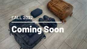 Fall 2022 Bags and Gear Preview - 7 Reviews You Won’t want to Miss!