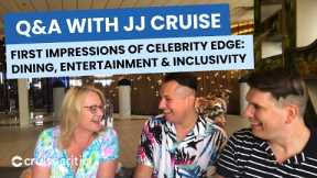 Cruise Critic and @JJ Cruise: Our Experience Onboard Celebrity Edge (June 2021)