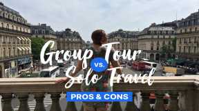 Solo Travel VS Group Travel: Pros and Cons To Choose The Best