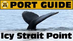Port Guide: Icy Strait Point, Alaska - What We Think You Should Know Before You Go! - ParoDeeJay