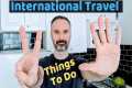 7 Things to Do Before International