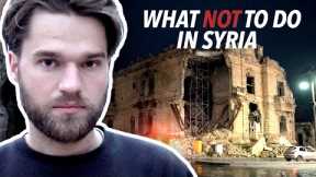 11 Things NOT to do in SYRIA (Extreme Travel Syria)