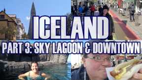 Reykjavik Iceland Pt.3 - Sky Lagoon, Hot Dogs, Rainbow Street, Hallgrimskirkja, Rye Bread Ice Cream