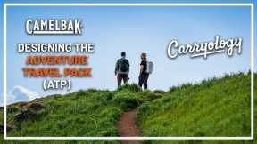 Designing the CamelBak Adventure Travel Pack (ATP)