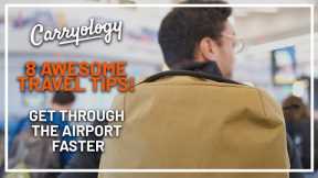 8 Awesome Travel Tips | Get Through the Airport Faster