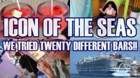 ICON OF THE SEAS Bar Crawl - Checking Out Menus & Trying Drinks From Almost Every Bar On The Ship!!