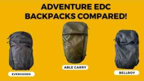 Evergoods vs Bellroy vs Able Carry: Adventure Everyday Carry Bags Compared!