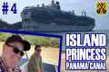 Island Princess Panama Canal Pt.4 -