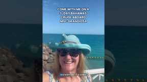 Live From: An MSC Grandiosa 3-Day Cruise to the Bahamas